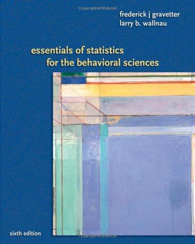 essentials of statistics for the behavioral sciences 6th edition frederick j gravetter, larry b. wallnau