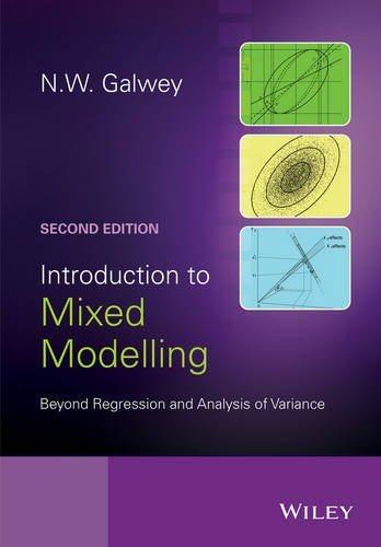 introduction to mixed modelling 2nd edition n. w. galwey 1119945496, 9781119945499