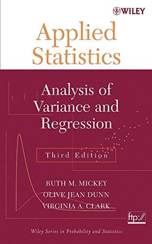 applied statistics analysis of variance and regression 3rd edition ruth m. mickey, olive jean dunn, virginia