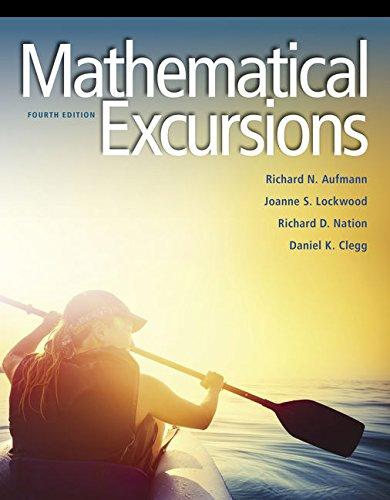 mathematical excursions 4th edition richard n. aufmann, joanne lockwood, richard d. nation, daniel k. clegg
