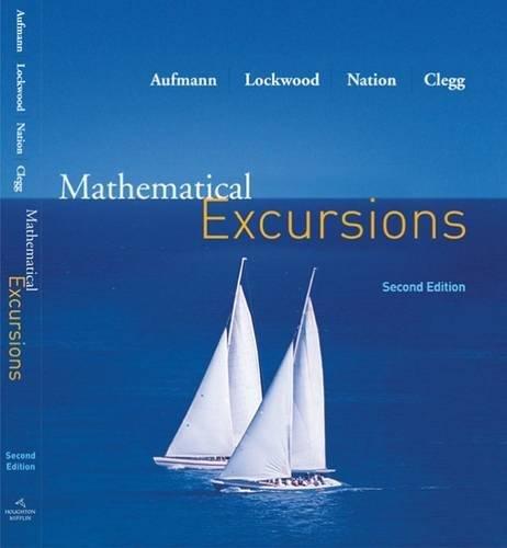 mathematical excursions 2nd edition richard n. aufmann, joanne s. lockwood, richard d. nation, daniel k.
