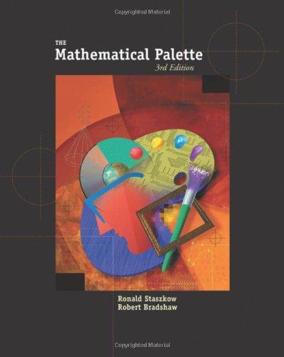 the mathematical palette 3rd edition ronald staszkow 0534403654, 978-0534403652