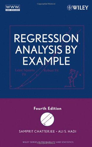 regression analysis by example 4th edition ali s. hadi, samprit chatterjee 0471746967, 9780471746966