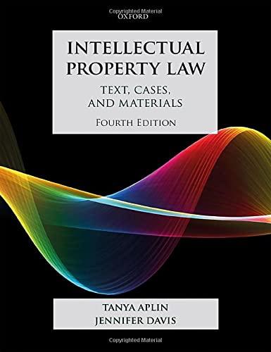 intellectual property law text cases and materials 4th edition tanya aplin, jennifer davis 0198842872,