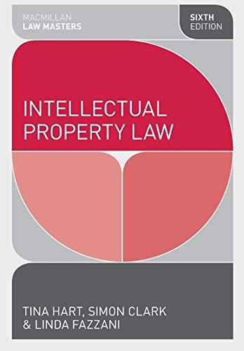 intellectual property law 6th edition tina hart, simon clark, linda fazzani 0230366538, 978-0230366534