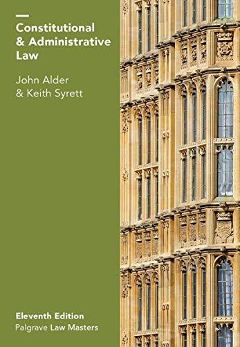 constitutional and administrative law 11th edition john alder, keith syrett 1137606711, 978-1137606716