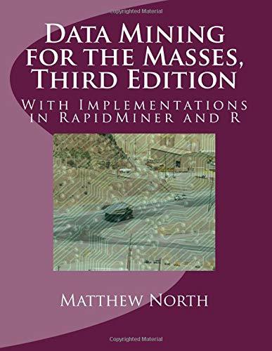 data mining for the masses 3rd edition matthew north 1727102479, 978-1727102475
