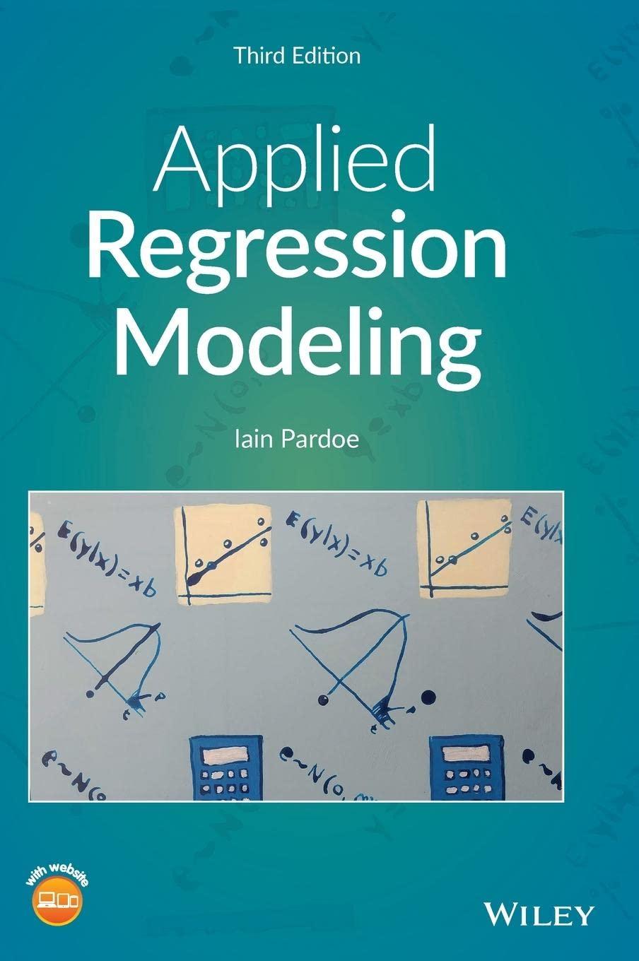 applied regression modeling 3rd edition iain pardoe 1119615860, 9781119615866