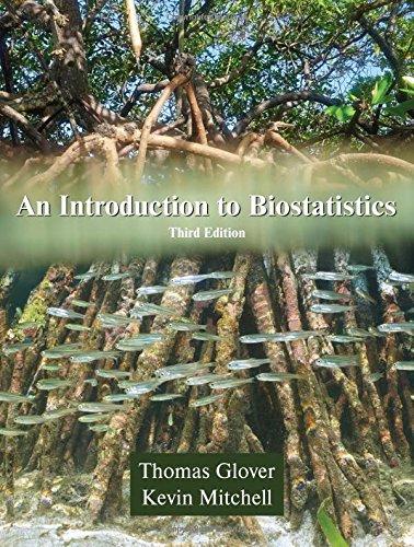 an introduction to biostatistics 3rd edition thomas glover, kevin mitchell 1478627794, 978-1478627791