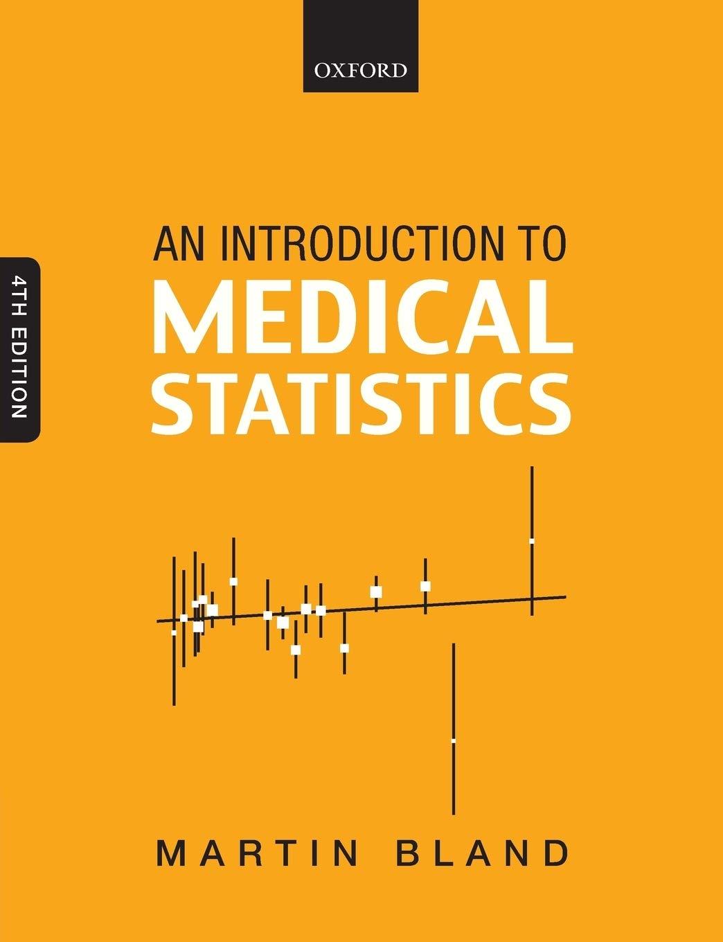 an introduction to medical statistics 4th edition martin bland 0199589925, 978-0199589920