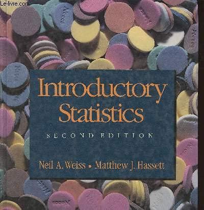 introductory statistics 1st edition matthew hassett, neil weiss 0201095823, 978-0201095821