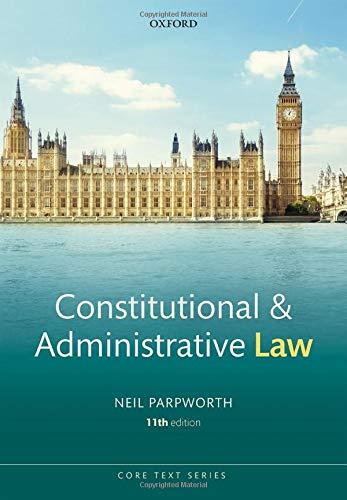 constitutional and administrative law 11th edition neil parpworth 0198847122, 978-0198847120