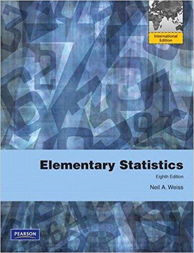 elementary statistics 8th international edition neil a. weiss 0321709985, 978-0321709981