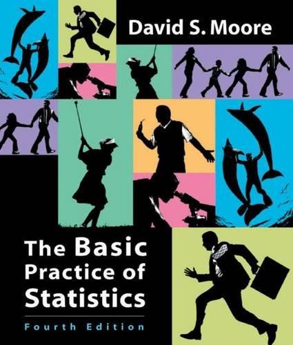 the basic practice of statistics 4th edition david s. moore 071677478x, 978-0716774785