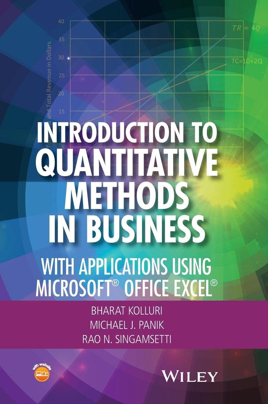 introduction to quantitative methods in business 1st edition bharat kolluri, michael j. panik, rao n.
