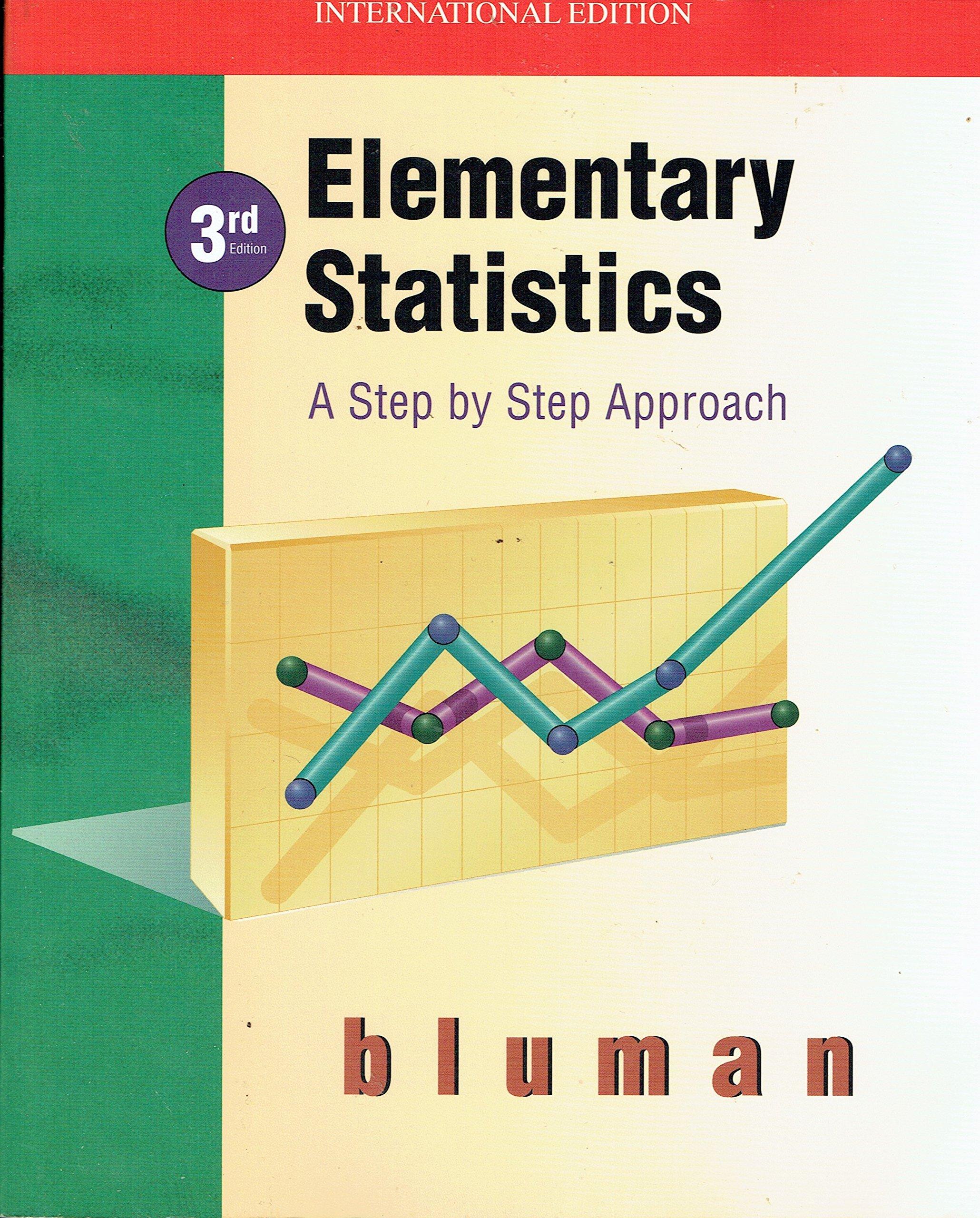 elementary statistics a step by step approach 3rd international edition allan g. bluman 0071154310,