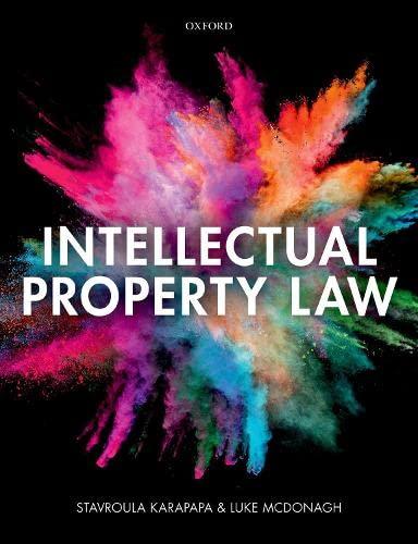 intellectual property law 1st edition stavroula karapapa, luke mcdonagh 0198747691, 978-0198747697