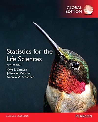 statistics for the life sciences 5th global edition myra samuels, jeffrey a. witmer, andrew a. schaffner