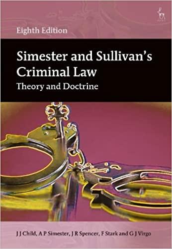 simester and sullivans criminal law theory and doctrine 8th edition g j virgo, a p simester, j r spencer, f
