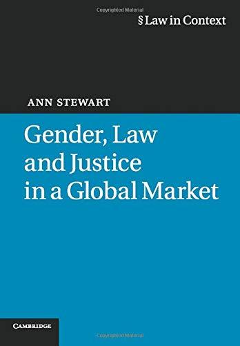 gender law and justice in a global market 1st edition ann stewart 0521746531, 978-0521746533