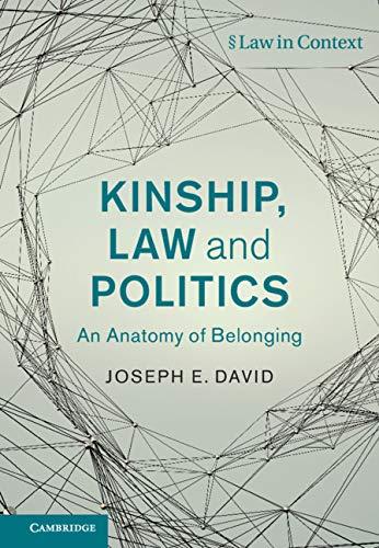 kinship law and politics an anatomy of belonging 1st edition joseph e. david 1108499686, 978-1108499682