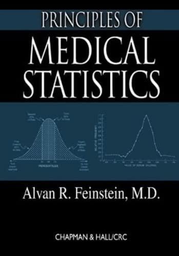 principles of medical statistics 1st edition alvan r. feinstein 1584882166, 978-1584882169