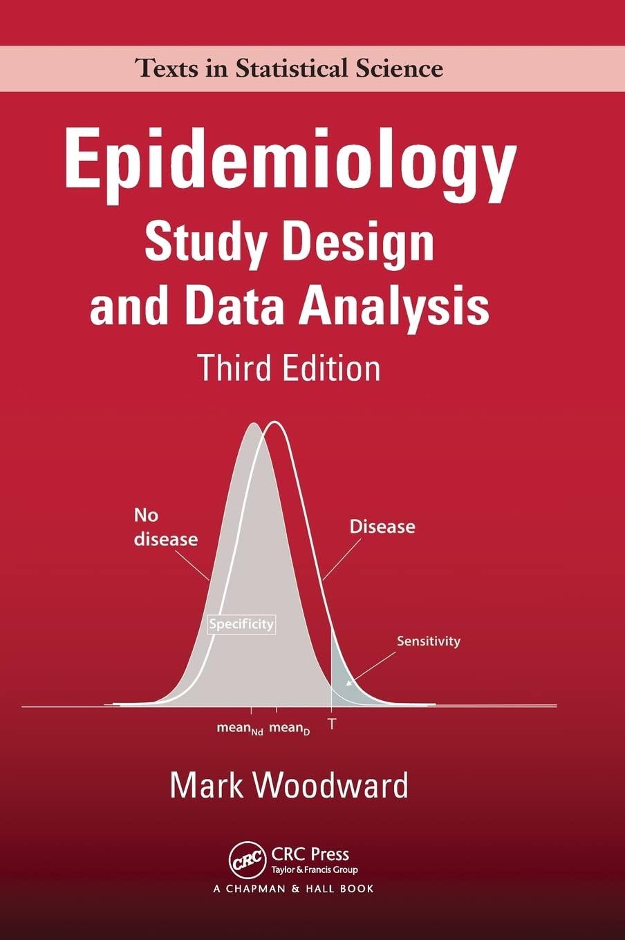 epidemiology study design and data analysis 3rd edition mark woodward 1439839700, 978-1439839706