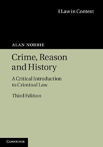 crime reason and history a critical introduction to criminal law 3rd edition alan norrie 0521731682,