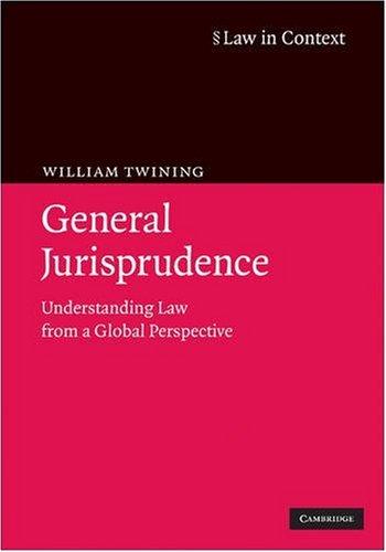 general jurisprudence understanding law from a global perspective 1st edition william twining 0521738091,