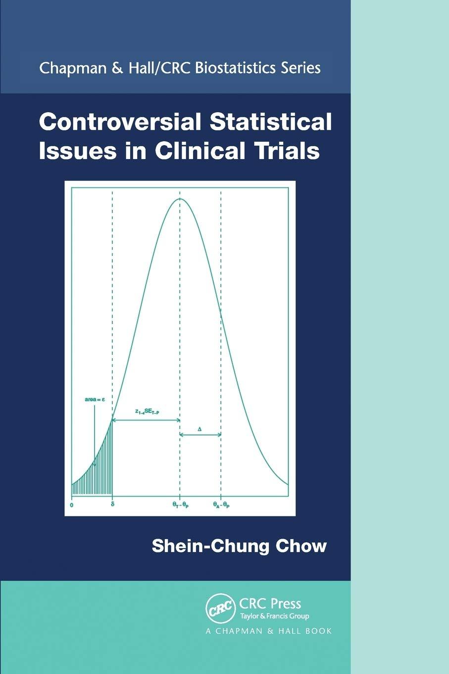 controversial statistical issues in clinical trials 1st edition shein-chung chow 0367576937, 978-0367576936