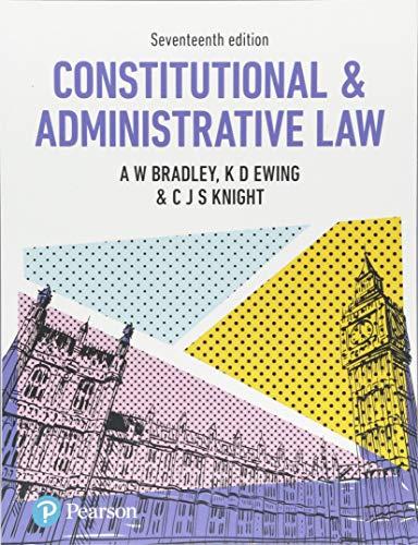 constitutional and administrative law 17th edition a. bradley, k. ewing, christopher knight 1292185864,