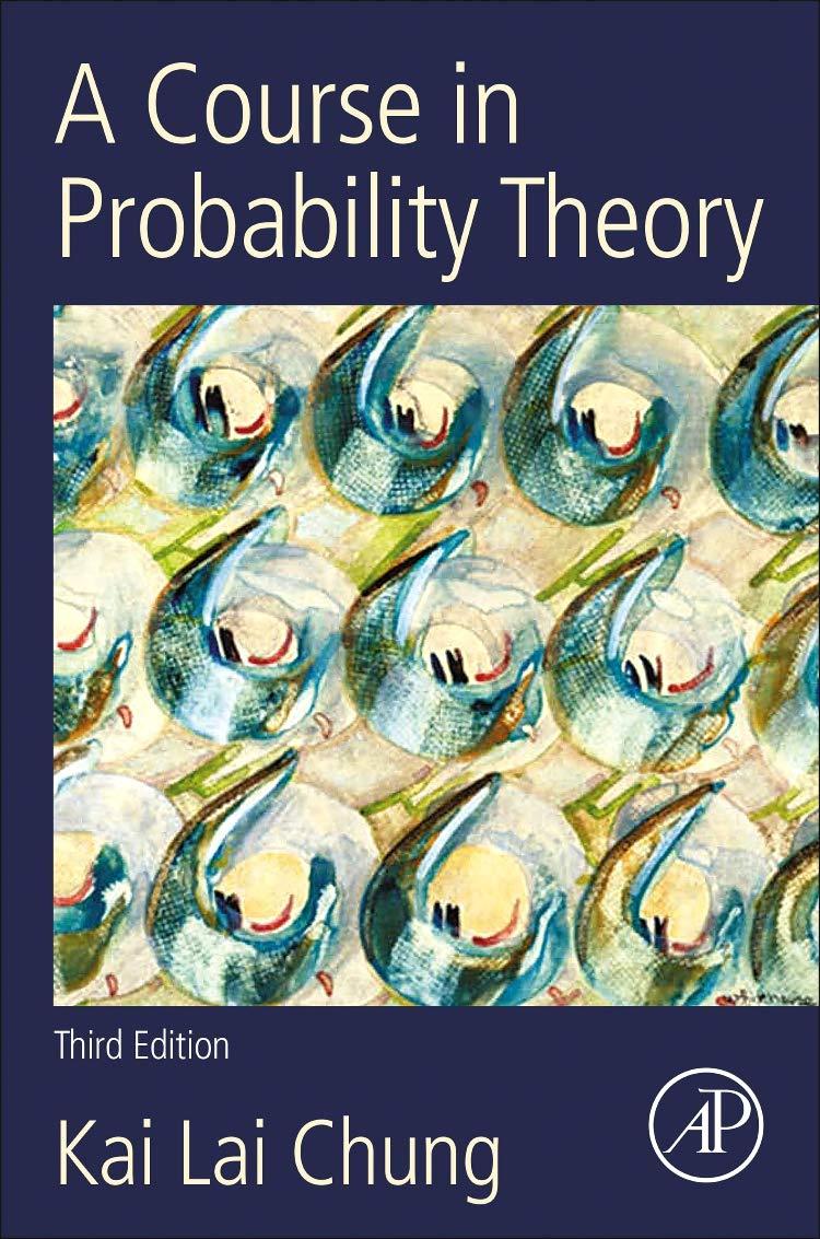 a course in probability theory 3rd edition kai lai chung 0121741516, 978-0121741518