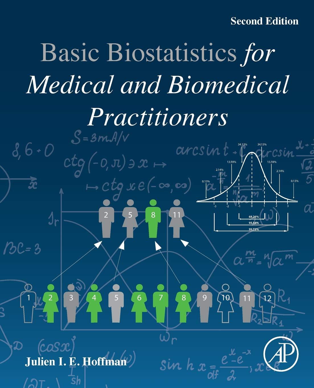 basic biostatistics for medical and biomedical practitioners 2nd edition julien i. e. hoffman 0128170840,