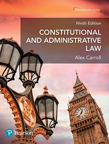 constitutional and administrative law 9th edition alex carroll 1292176040, 978-1292176048