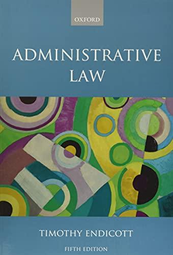 administrative law 5th edition timothy endicott 0192893564, 978-0192893567