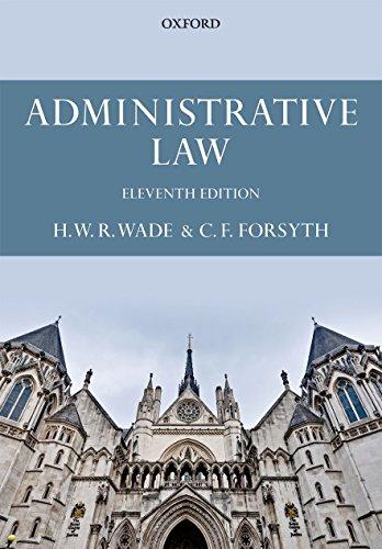administrative law 11th edition william wade, christopher forsyth 0199683700, 978-0199683703