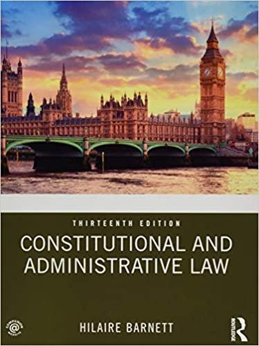 constitutional and administrative law 13th edition hilaire barnett 0367138573, 978-0367138578