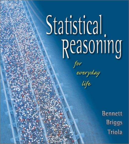 statistical reasoning for everyday life 1st edition jeffrey o. bennett, william l. briggs, mario f. triola