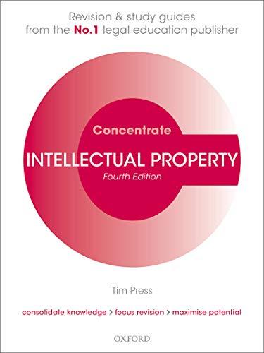intellectual property concentrate 4th edition tim press 0198840640, 978-0198840640