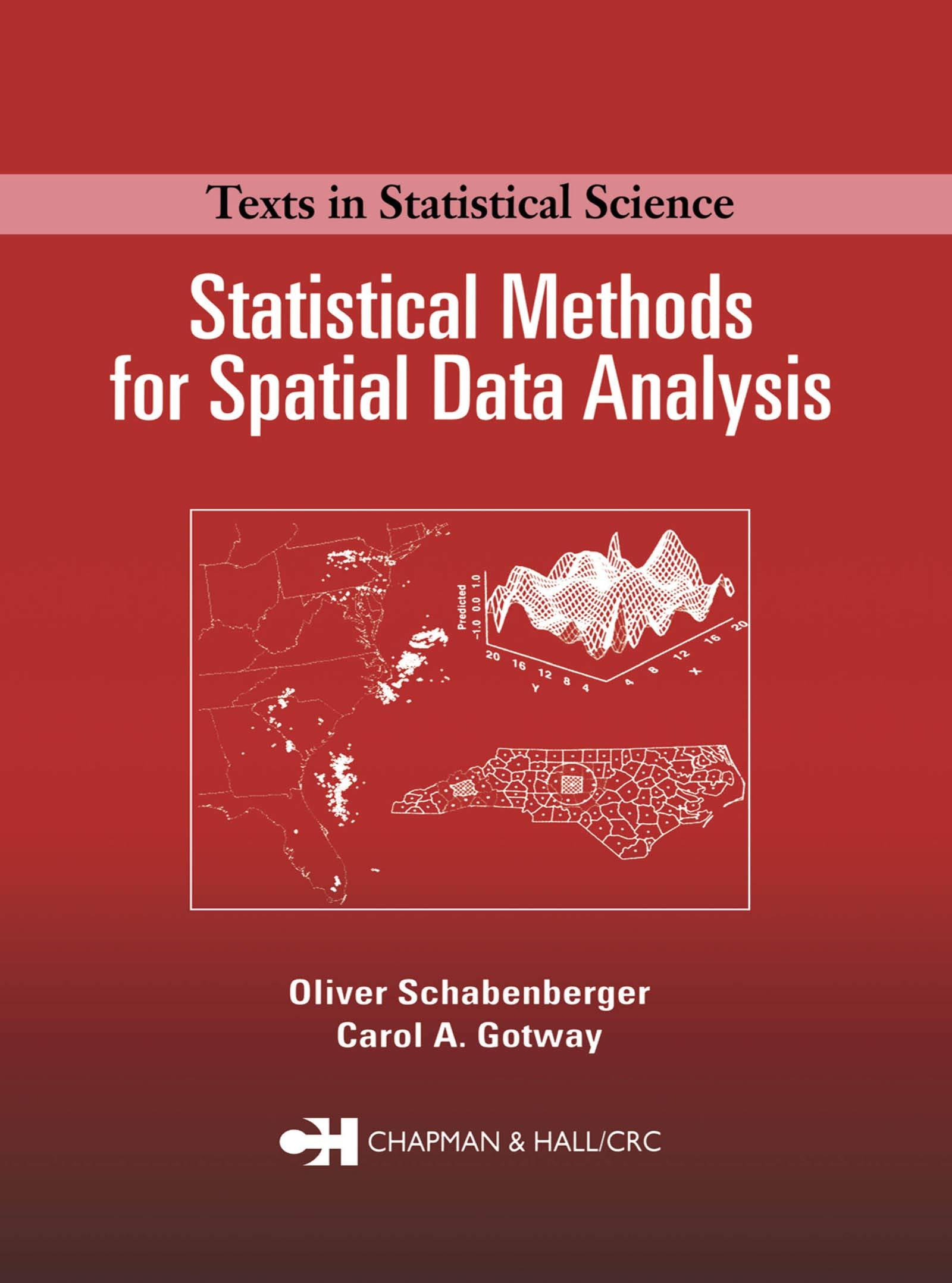 statistical methods for spatial data analysis 1st edition oliver schabenberger, carol a. gotway 1584883227,