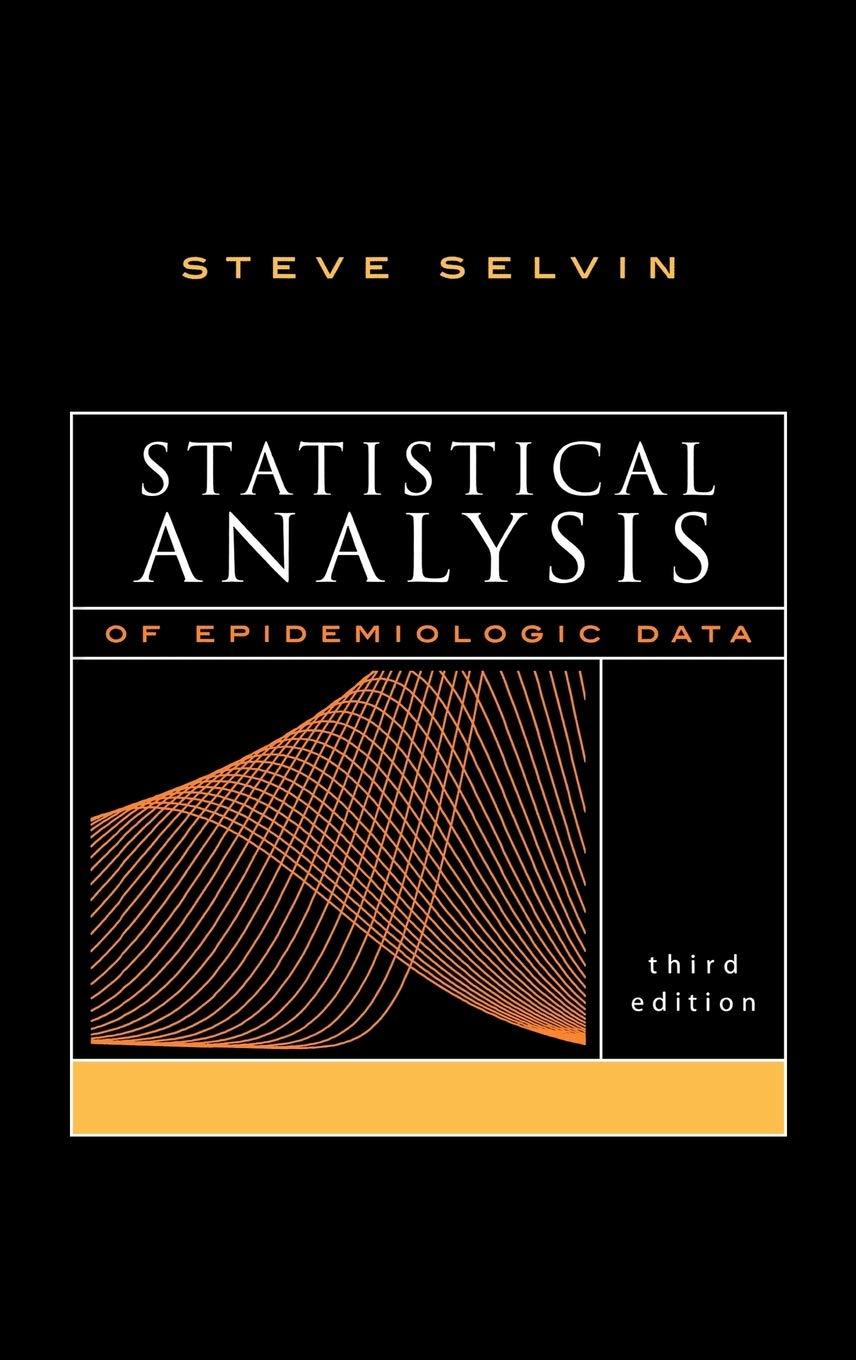 statistical analysis of epidemiologic data 3rd edition steve selvin 0195172809, 9780195172805