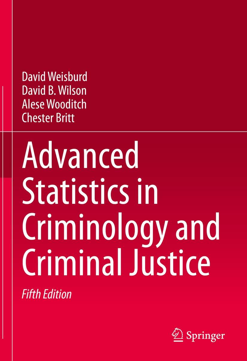 advanced statistics in criminology and criminal justice 5th edition david weisburd, david b. wilson, alese