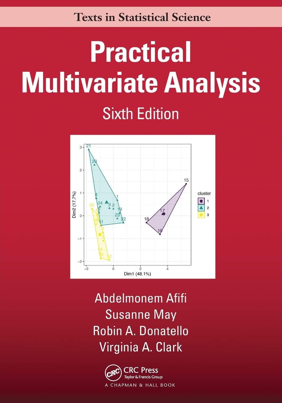 practical multivariate analysis 6th edition abdelmonem afifi, susanne may, virginia a. clark, robin donatello