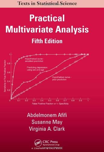 practical multivariate analysis 5th edition abdelmonem afifi, susanne may, virginia a. clark 1439816808,