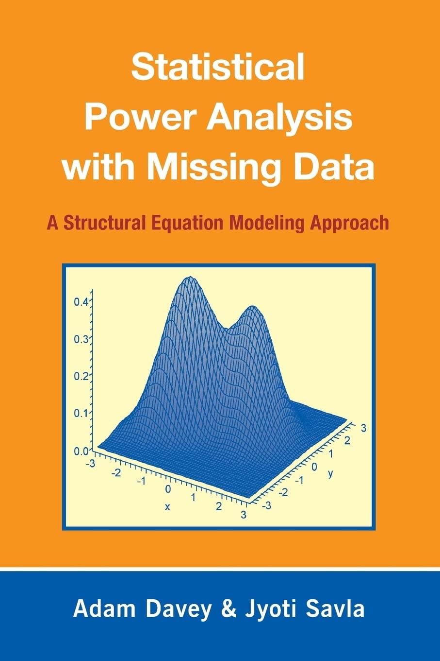 statistical power analysis with missing data 1st edition adam davey, jyoti savla 0805863702, 978-0805863703