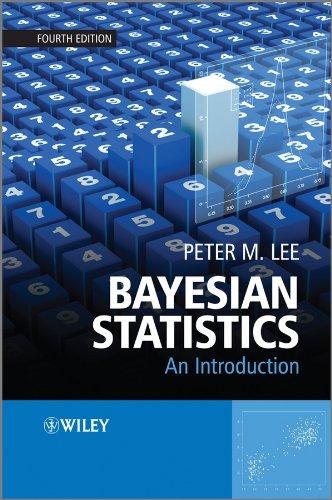 bayesian statistics an introduction 4th edition peter m. lee 1118332571, 978-1118332573