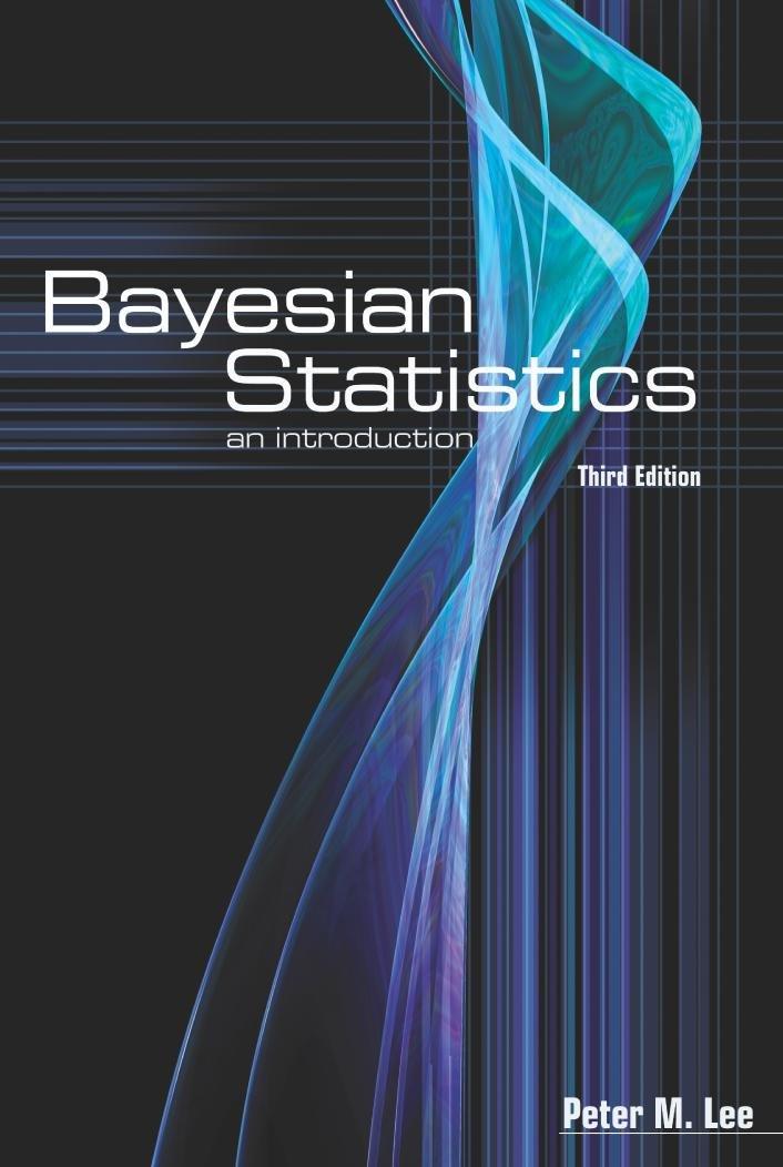 bayesian statistics an introduction 3rd edition peter m. lee 0340814055, 978-0340814055