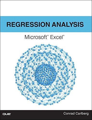 regression analysis microsoft excel 1st edition conrad carlberg 0789756552, 978-0789756558