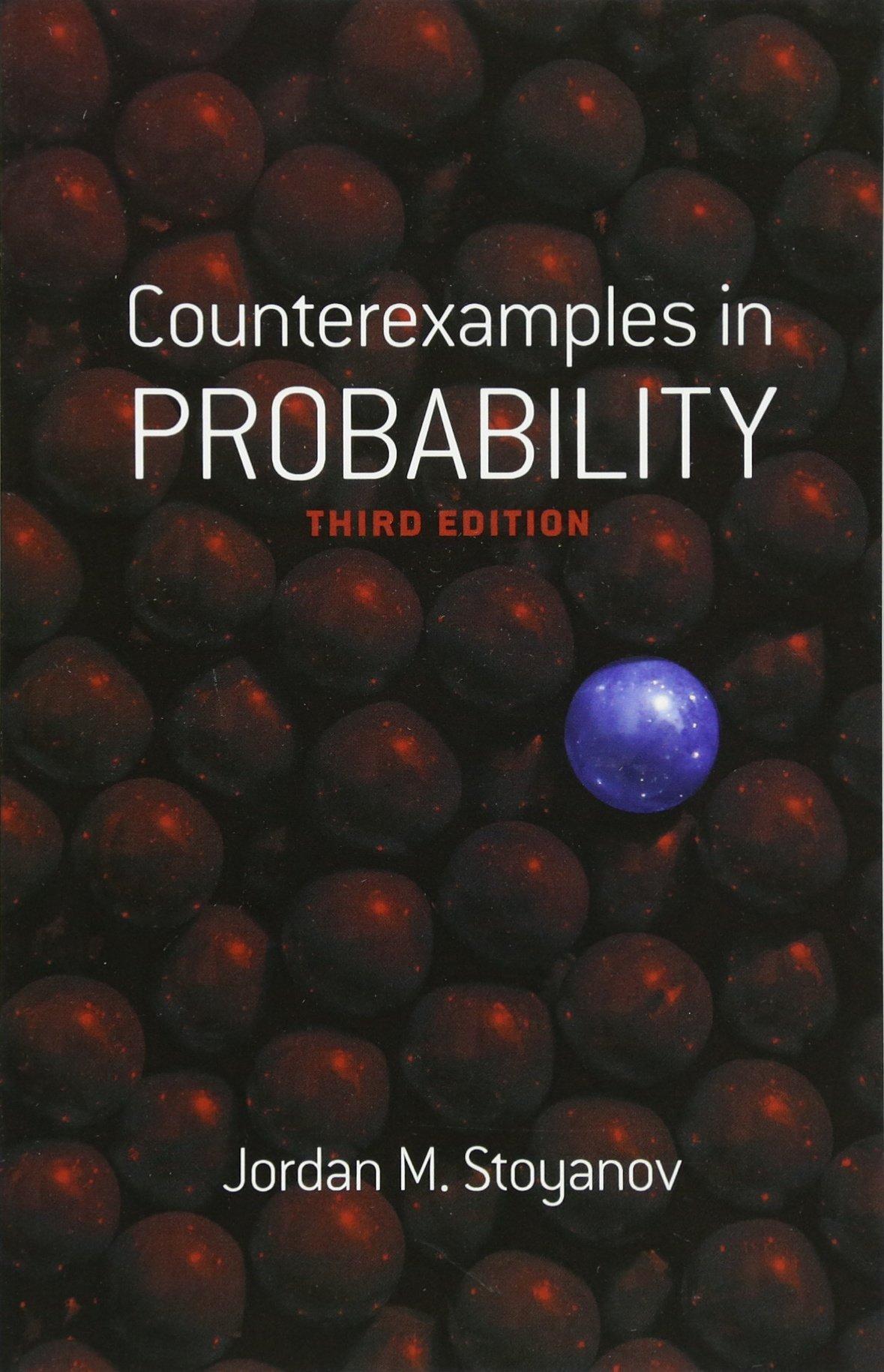 counterexamples in probability 3rd edition jordan m. stoyanov 0486499987, 978-0486499987