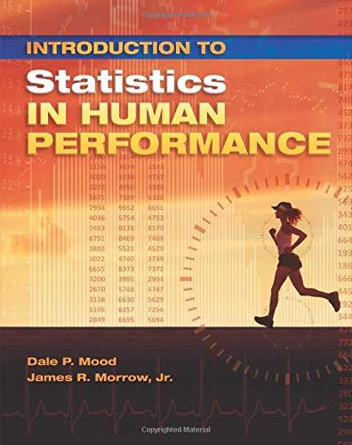 introduction to statistics in human performance 1st edition dale mood, james morrow jr. 1621590275,